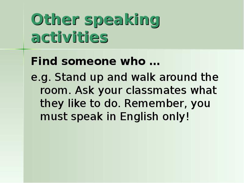 What your classmates doing. Teaching speaking ppt. Interview your classmates here is the Chart to help you. Interview your classmates here is the Chart to help you ответы. Interview your classmates here is the Chart to help you 3 класс.