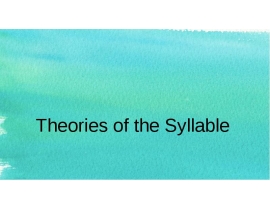 Theories of the Syllable