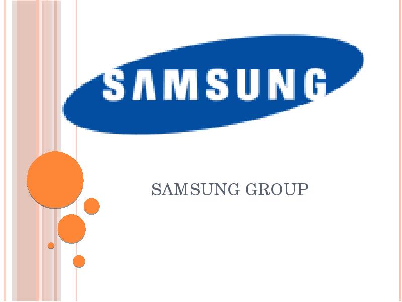 Samsung group. Самсунг Гроуп. Samsung Group презентация. Компании входящие в самсунг груп.