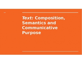 Composition, Semantics and Communicative Purpose