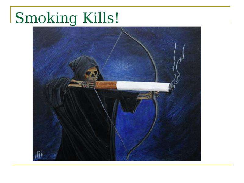 Smoking Kills!