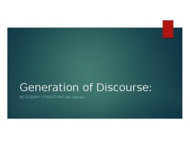 Generation of Discourse