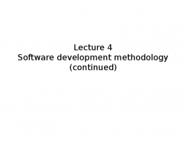 Software development methodology (continued)