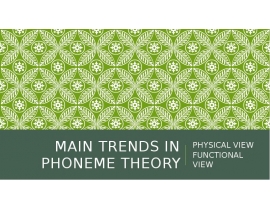MAIN trends in phoneme theory