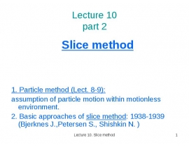 Slice Method