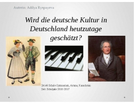 Wird die deutsche Kultur in Deutschland heutzutage geschätzt?