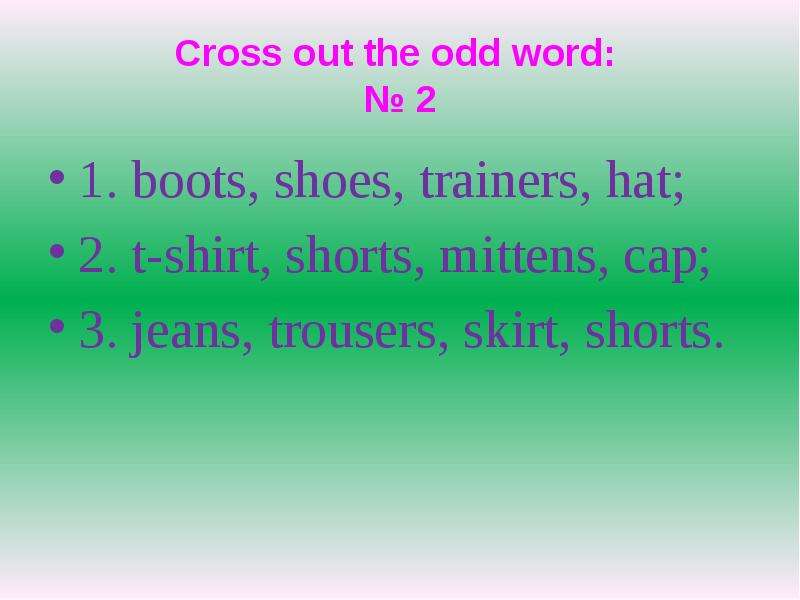 2 write the odd word. Odd Word. Cross the odd Word out. Find the odd Word. Cross the odd Word out 5 класс.