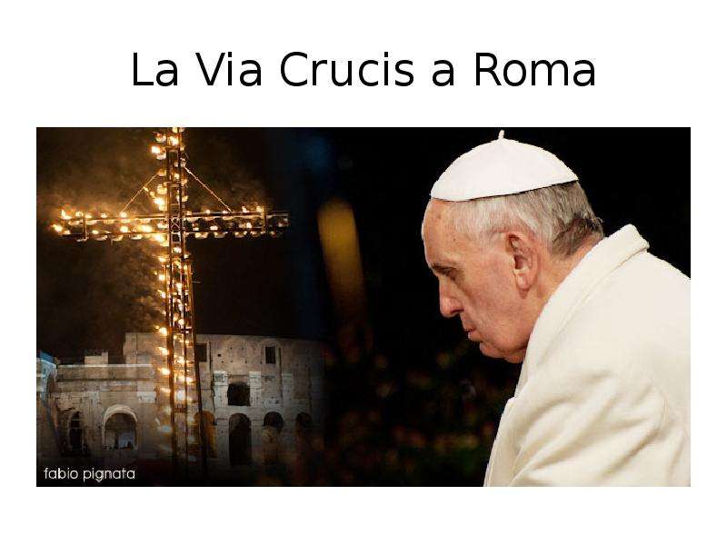 La Via Crucis a Roma