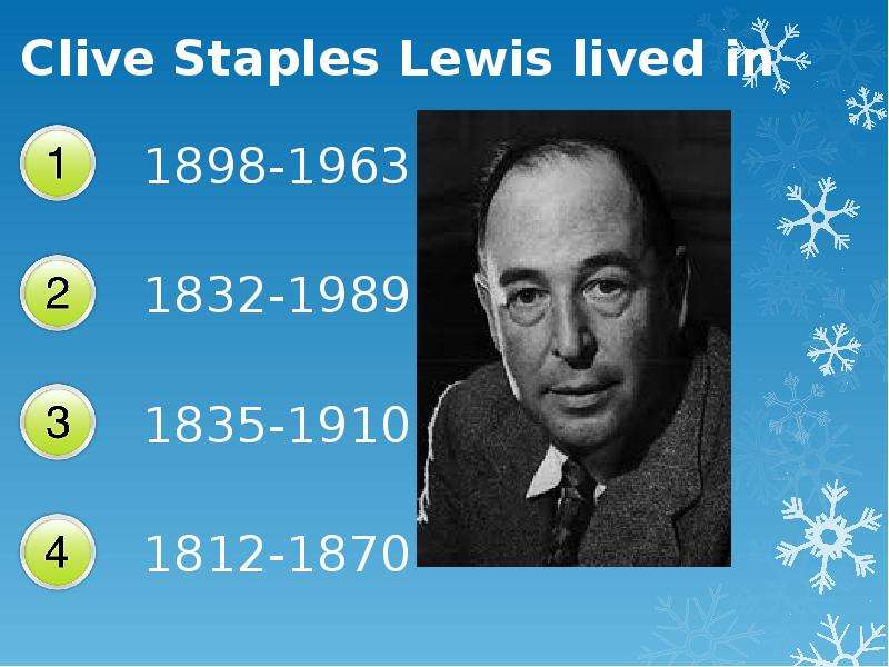 Clive Staples Lewis lived in Clive Staples Lewis lived in
