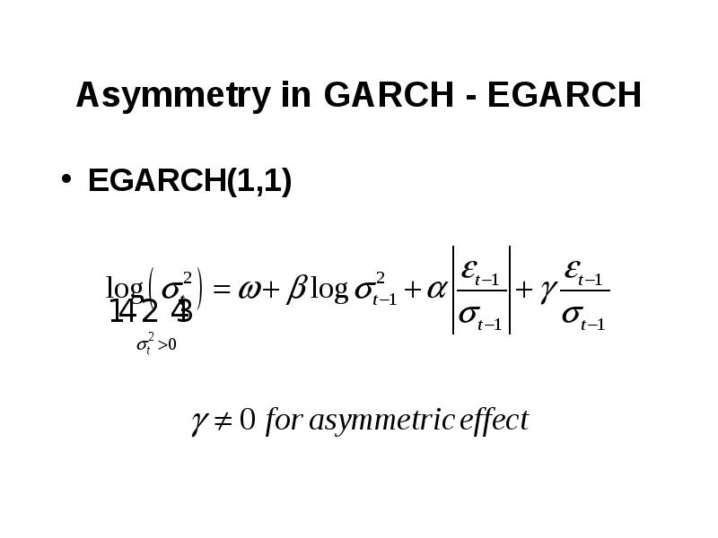 Asymmetry in GARCH - EGARCH EGARCH(1,1)