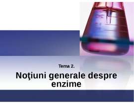 Noţiuni generale despre enzime