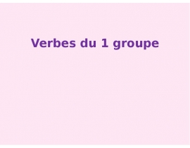 Verbes du 1 groupe