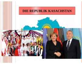 Die Republik Kasachstan