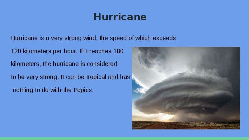 Hurricane is. Ecological problems today. A very strong Wind in West Atlantic. Metals during strong Winds.