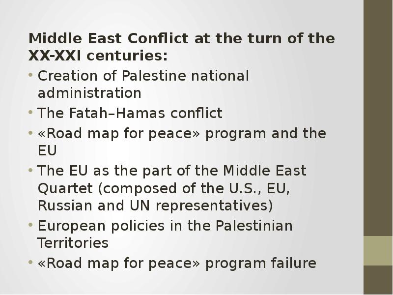 Middle East Conflict at the turn of the XX-XXI centuries: Middle East Conflict at the turn of the XX