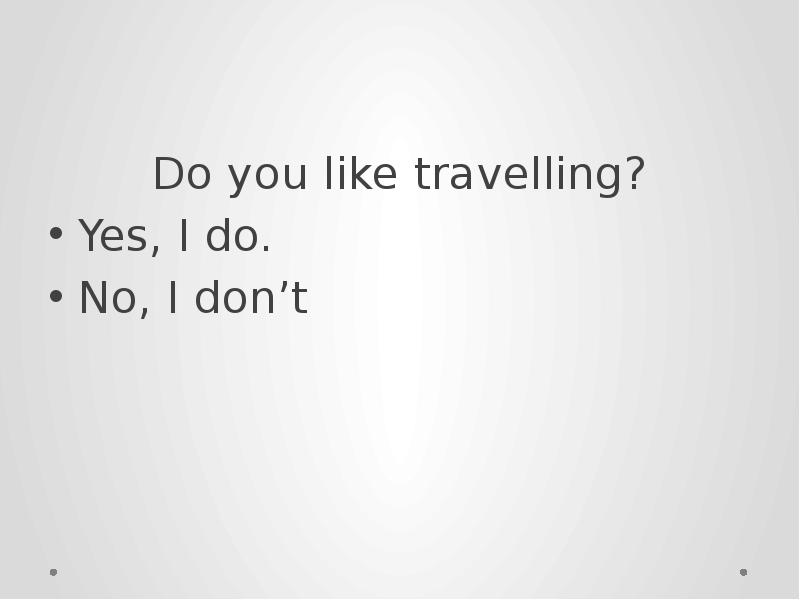 I like traveling