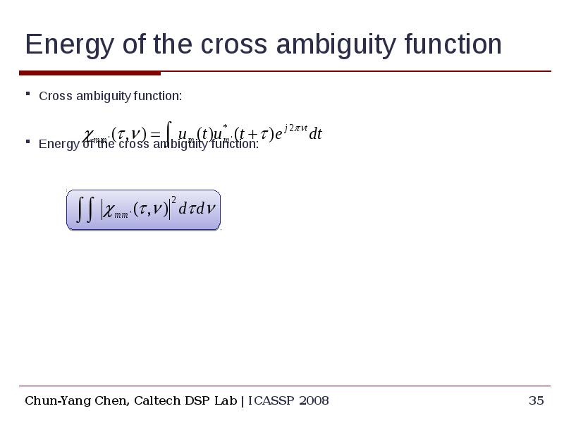 Energy of the cross ambiguity function Cross ambiguity function: Energy of the cross ambiguity funct