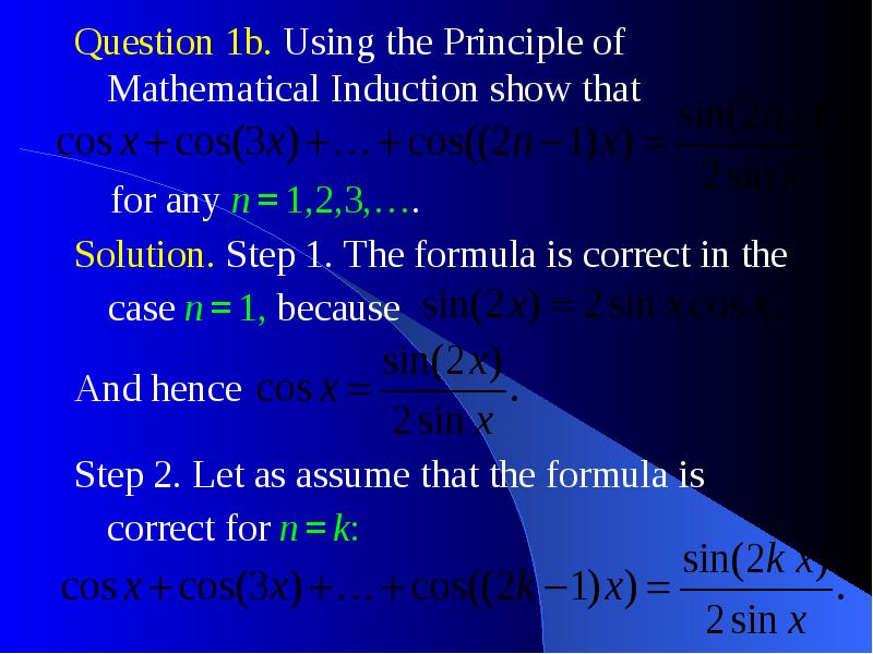 Question 1b. Using the Principle of Mathematical Induction show that Question 1b. Using the Principl