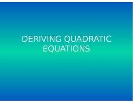 Deriving quadratic equations