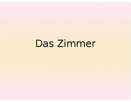 Das Zimmer