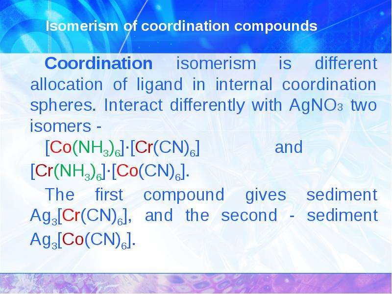 Isomerism of coordination compounds