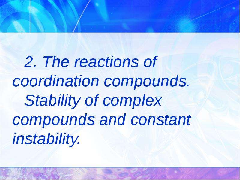 Coordination compounds, слайд 20