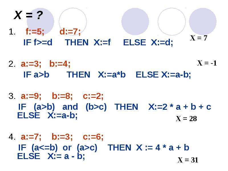 Then 10. A^X+B^X. A =3 B=5 С=3 if b>4 then. F 5 D 7 if f> d. B = 3 if a < 3 else b = 7.