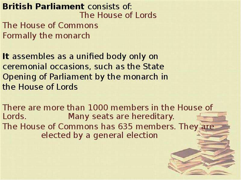 The british parliament consists of