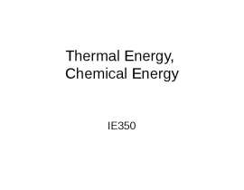 Thermal Energy, Chemical Energy