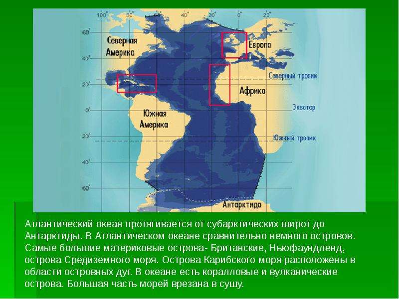 Атлантический океан особенности географического положения. Граница Южного и Атлантического океана. Границы Атлантического океана. Атлантический океан на карте. Районы с наибольшей глубиной в Атлантическом океане.
