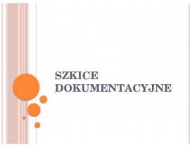 Szkice dokumentacyjne