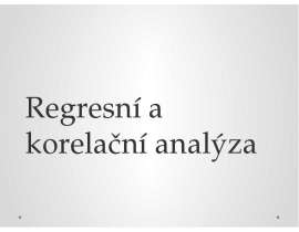 Regresní a korelační analýza