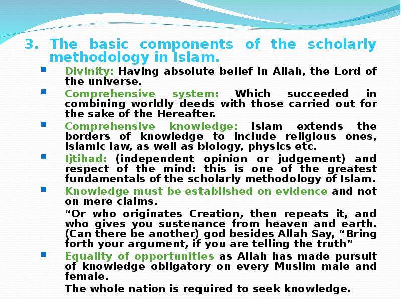 3. The basic components of the scholarly methodology in Islam. 3. The basic components of the schola