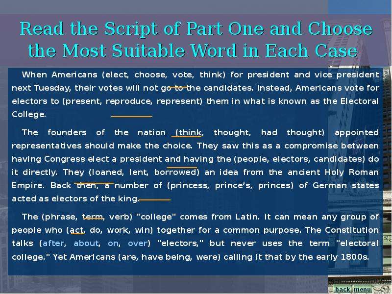 Till in the most suitable Word ответы. Choose the most suitable Word for each Space. Electoral College System in easy Words in English.