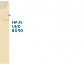 Haus und büro