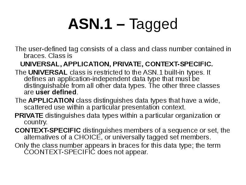 User defined. ASN.1. Формат ASN.1. Asn2txt (ASN.1 to text Translator).