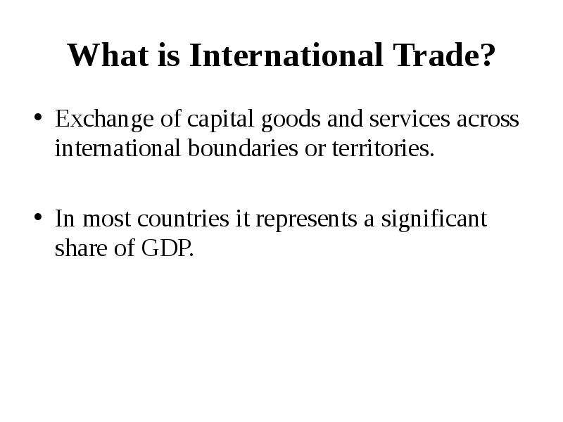 Across international. What is International trade. Перевод what is International trade.