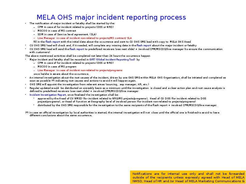 MELA OHS major incident reporting process The notification of major incident or fatality shall be st
