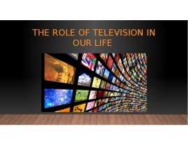The role of television in our life