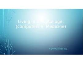 Living in a digital age. (computers in Medicine)