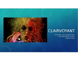 Clairvoyant. Education and skills