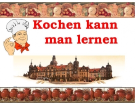 Kochen kann man lernen