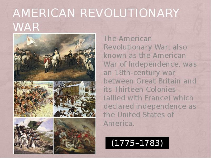 American Revolutionary War The American Revolutionary War, also known as the American War of Indepen