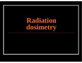 Radiation dosimetry