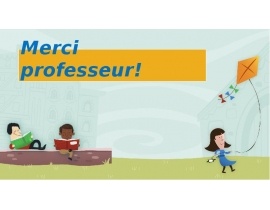 Merci professeur