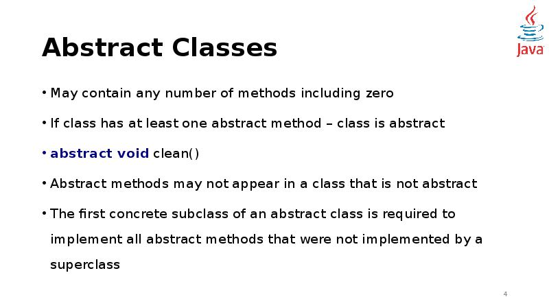 Methods including. Abstract method and class.