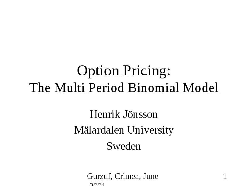 Презентация The binomial model for option pricing