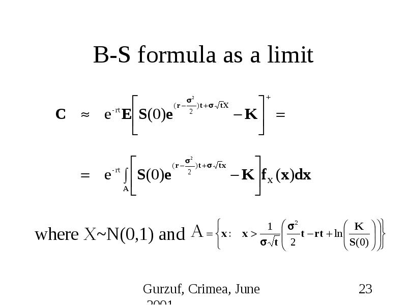 B-S formula as a limit where X~N(0,1) and