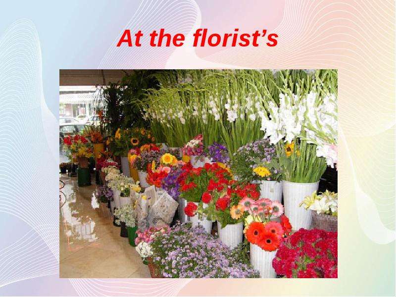 At the florist’s
