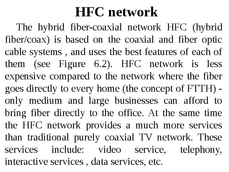 Hybrid fiber-coaxial network (HFC). Lecture 6, слайд №7